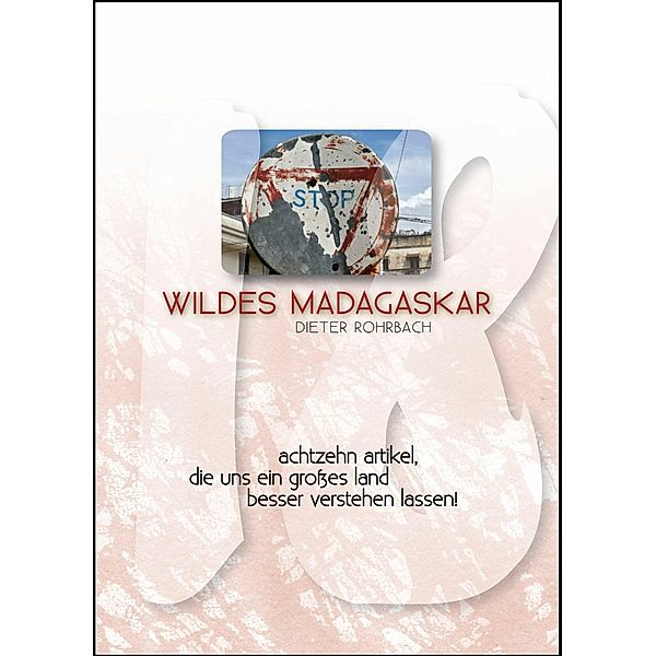 Wildes Madagaskar, Dieter Rohrbach