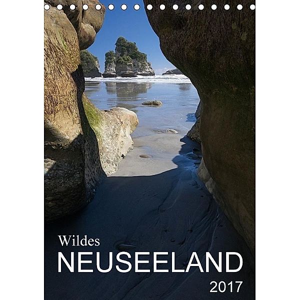 Wildes Neuseeland (Tischkalender 2017 DIN A5 hoch), Katja Jentschura