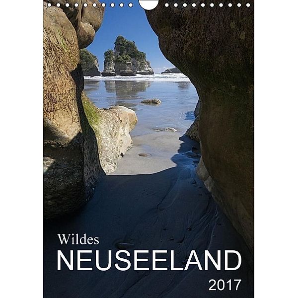 Wildes Neuseeland (Wandkalender 2017 DIN A4 hoch), Katja Jentschura