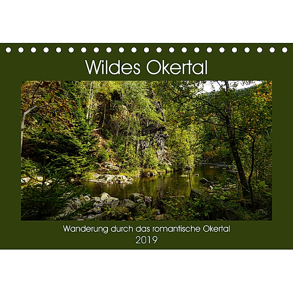 Wildes Okertal (Tischkalender 2019 DIN A5 quer), Veronika Rix