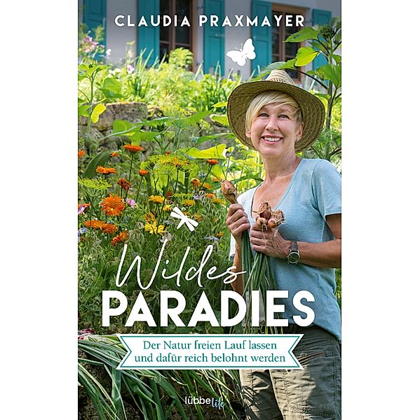 Wildes Paradies, Claudia Praxmayer