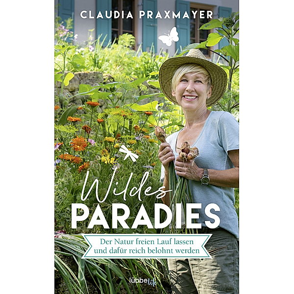 Wildes Paradies, Claudia Praxmayer