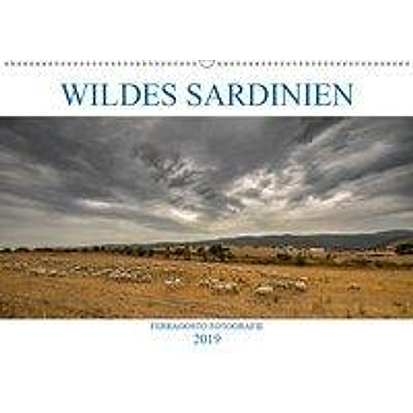 Wildes Sardinien 2019 (Wandkalender 2019 DIN A2 quer), ferragosto Fotografie
