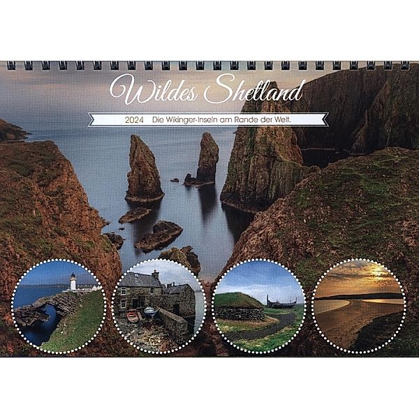 Wildes Shetland, die Wikinger-Inseln am Rande der Welt. (Tischkalender 2024 DIN A5 quer), CALVENDO Monatskalender, Calvendo, Joana Kruse