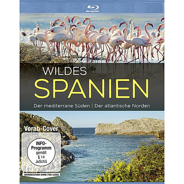 Wildes Spanien  Der mediterrane Süden / Der atlantische Norden