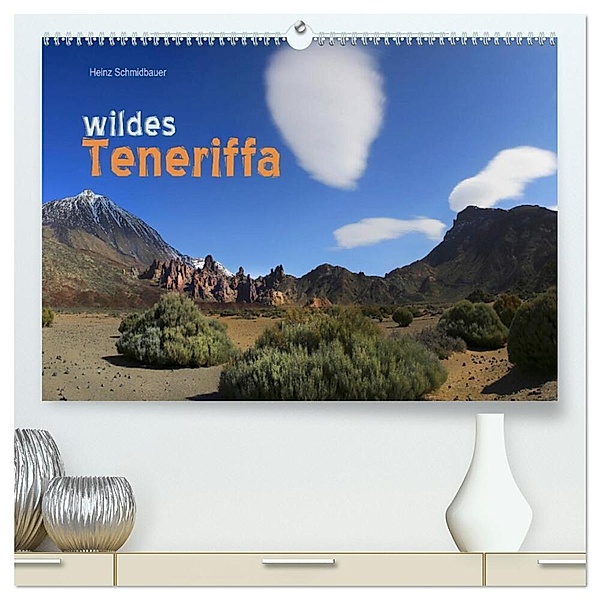 wildes Teneriffa (hochwertiger Premium Wandkalender 2024 DIN A2 quer), Kunstdruck in Hochglanz, Heinz Schmidbauer