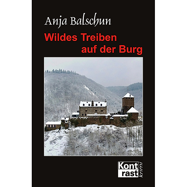 Wildes Treiben auf der Burg, Anja Balschun