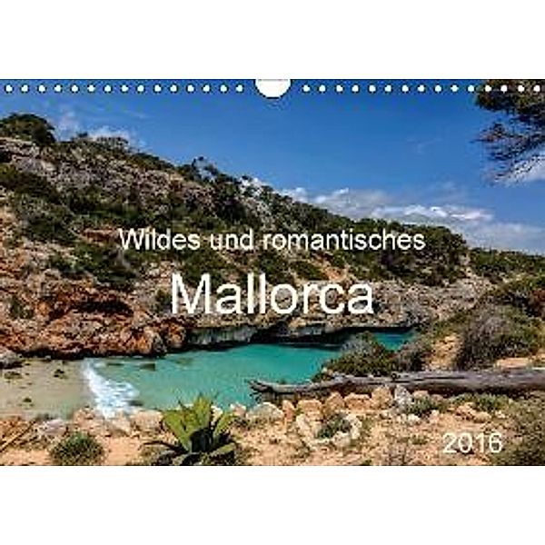 Wildes und romantisches Mallorca (Wandkalender 2016 DIN A4 quer), Jürgen Seibertz