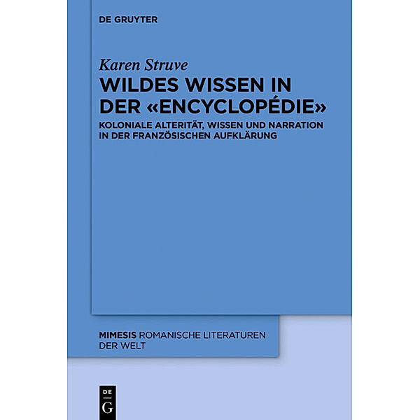 Wildes Wissen in der Encyclopédie, Karen Struve