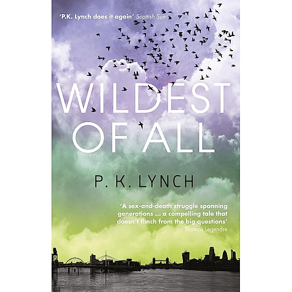 Wildest of All / Legend Press, P. K. Lynch