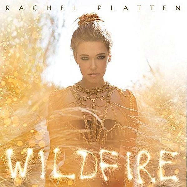 Wildfire, Rachel Platten