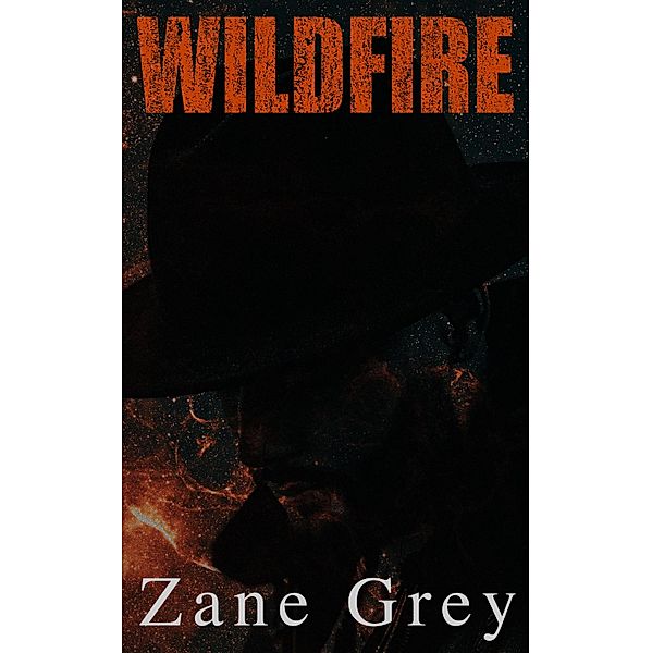 Wildfire, Zane Grey