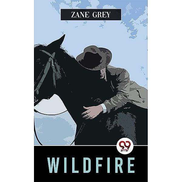 Wildfire, Zane Grey