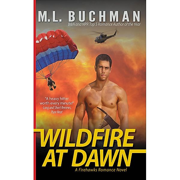 Wildfire at Dawn, M. L. Buchman