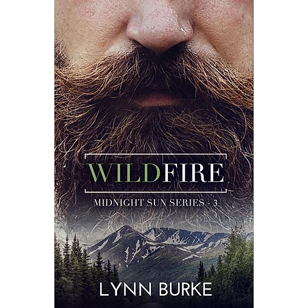 Wildfire (Midnight Sun Series, #3) / Midnight Sun Series, Lynn Burke