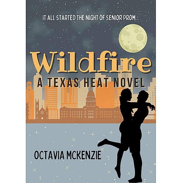 Wildfire (Texas Heat, #5) / Texas Heat, Octavia McKenzie