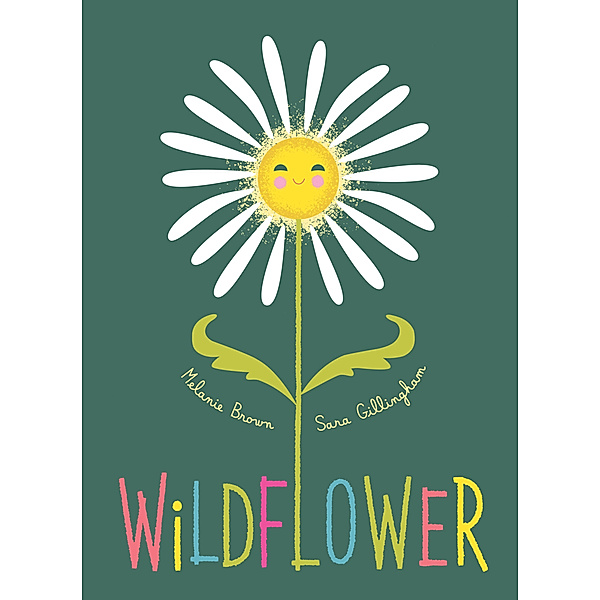 Wildflower, Melanie Brown