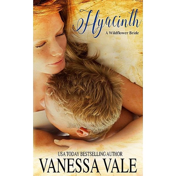 Wildflower Bride Series: Hyacinth, Vanessa Vale
