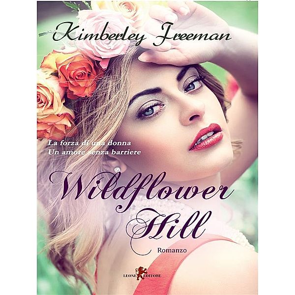 Wildflower Hill, Kimberley Freeman