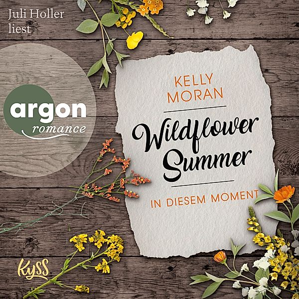 Wildflower Summer - 2 - In diesem Moment, Kelly Moran