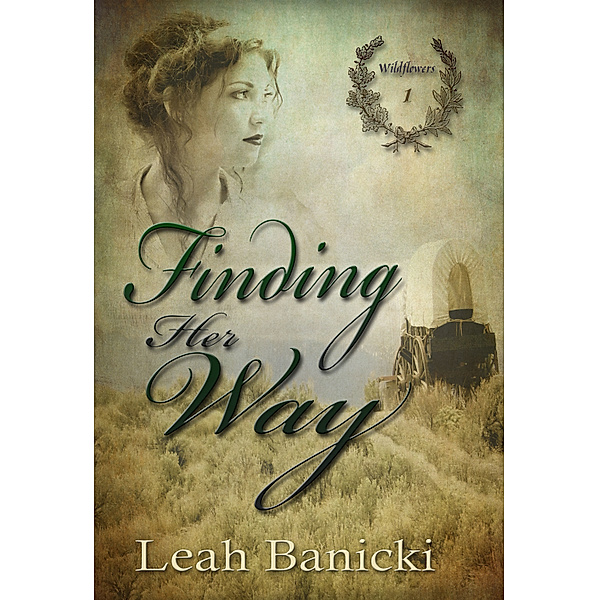 Wildflowers: Finding Her Way, Leah Banicki