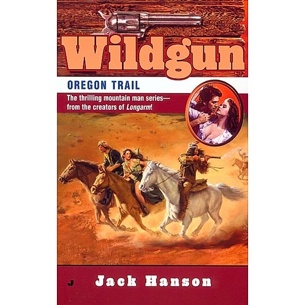 Wildgun #8: Oregon Trail / Wildgun Bd.8, Jack Hanson