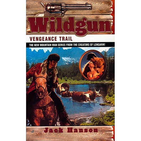 Wildgun: Vengeance Trail / Wildgun Bd.2, Jack Hanson