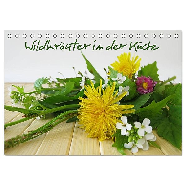 Wildkräuter in der Küche (Tischkalender 2024 DIN A5 quer), CALVENDO Monatskalender, Heike Rau