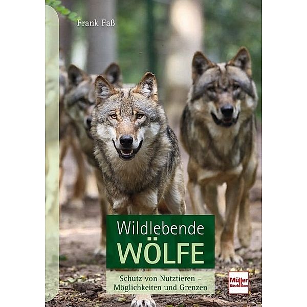 Wildlebende Wölfe, Frank Faß