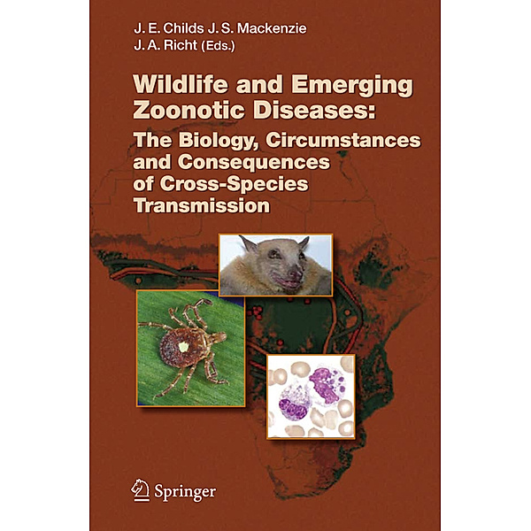 Wildlife and Emerging Zoonotic Diseases: The Biology, Circumstances and Consequences of Cross-Species Transmission