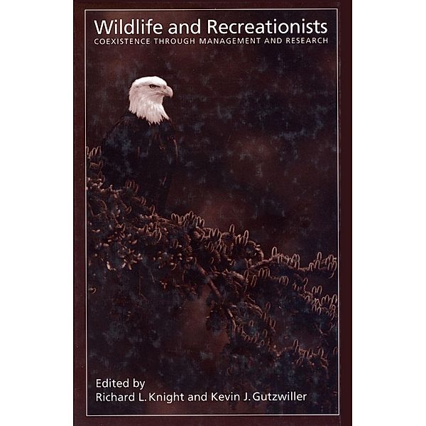 Wildlife and Recreationists, Richard L. Knight