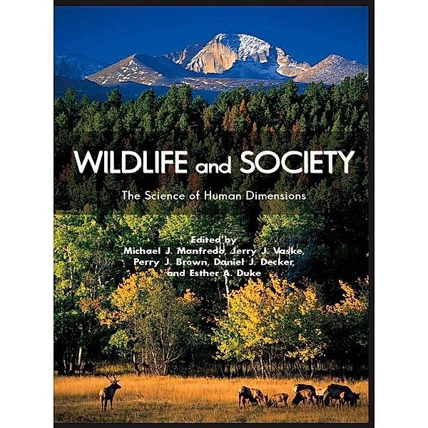 Wildlife and Society, Michael J. Manfredo