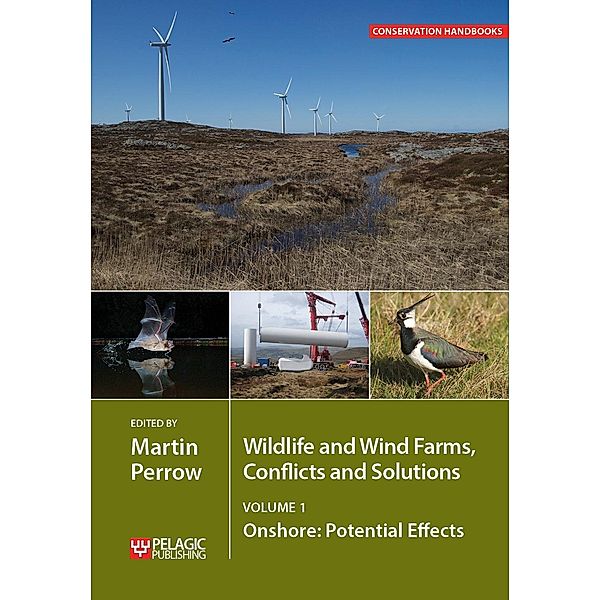 Wildlife and Wind Farms - Conflicts and Solutions / Wildlife and Wind Farms Bd.1