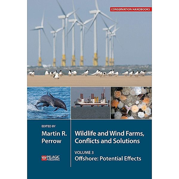Wildlife and Wind Farms - Conflicts and Solutions / Conservation Handbooks