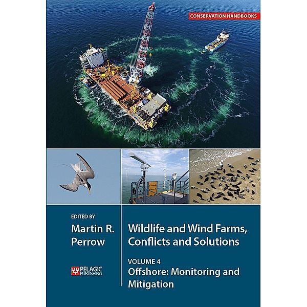 Wildlife and Wind Farms - Conflicts and Solutions / Conservation Handbooks