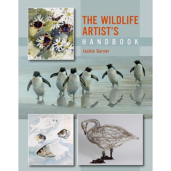 Wildlife Artist's Handbook, Jackie Garner