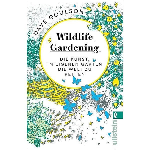 Wildlife Gardening, Dave Goulson