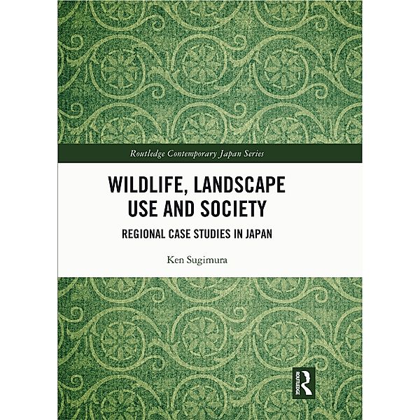 Wildlife, Landscape Use and Society, Ken Sugimura