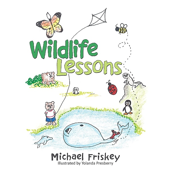 Wildlife Lessons, Michael Friskey
