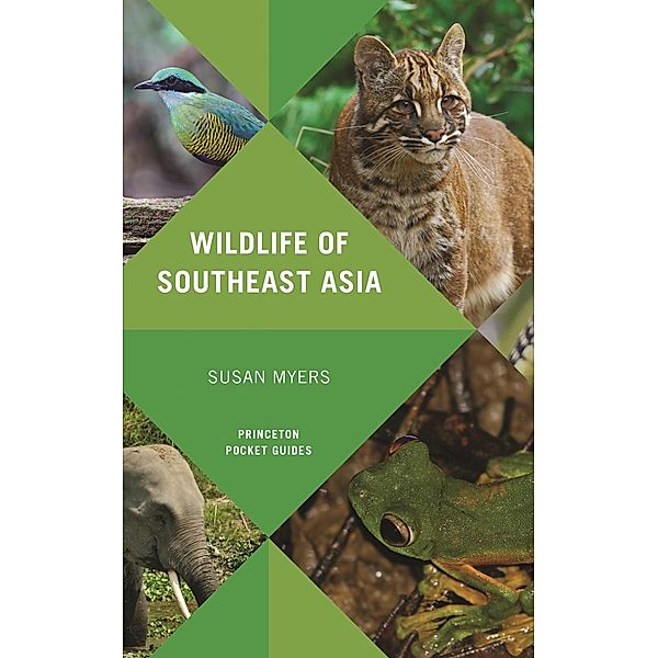 Wildlife of Southeast Asia / Princeton Pocket Guides, Susan Myers
