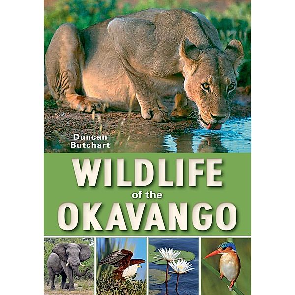 Wildlife of the Okavango, Duncan Butchart