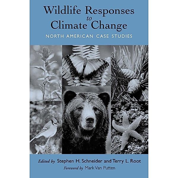Wildlife Responses to Climate Change, Stephen H. Schneider
