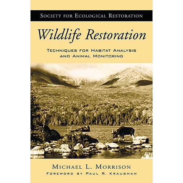 Wildlife Restoration, Michael L. Morrison