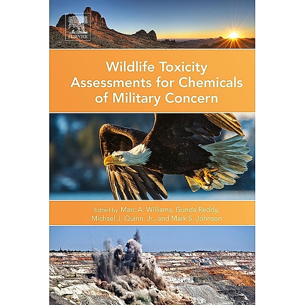 Wildlife Toxicity Assessments for Chemicals of Military Concern, Marc Williams, Gunda Reddy, Michael Quinn, Mark S Johnson