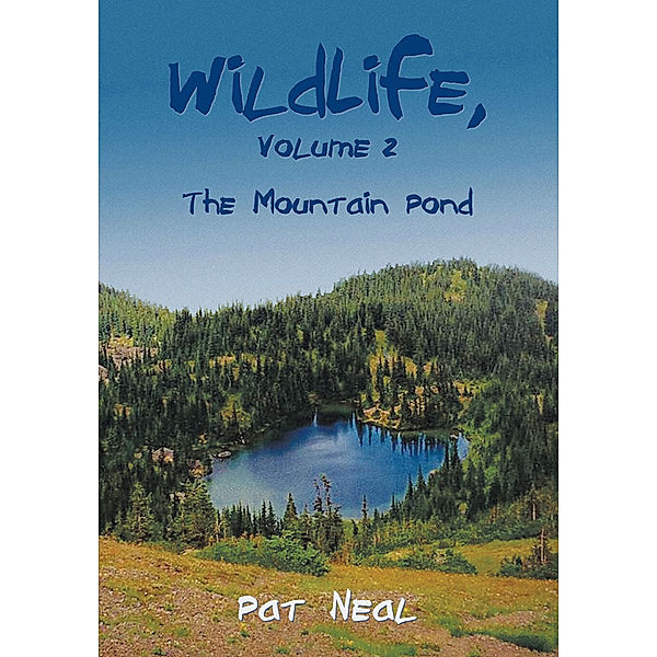 Wildlife, Volume 2, Pat Neal