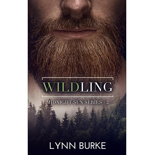 Wildling (Midnight Sun Series, #2) / Midnight Sun Series, Lynn Burke