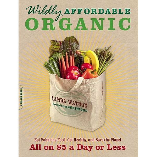 Wildly Affordable Organic, Linda Watson