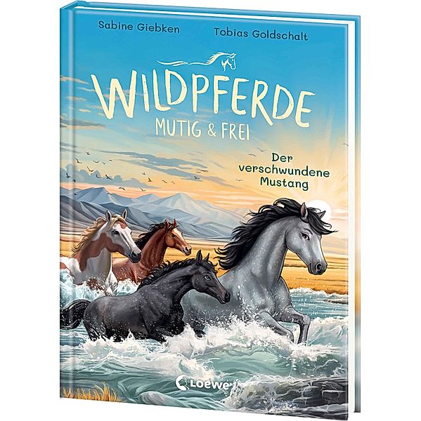 Wildpferde - mutig und frei (Band 4) - Der verschwundene Mustang, Sabine Giebken