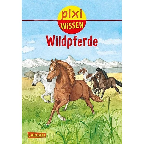 Wildpferde / Pixi Wissen Bd.100, Hanna Sörensen