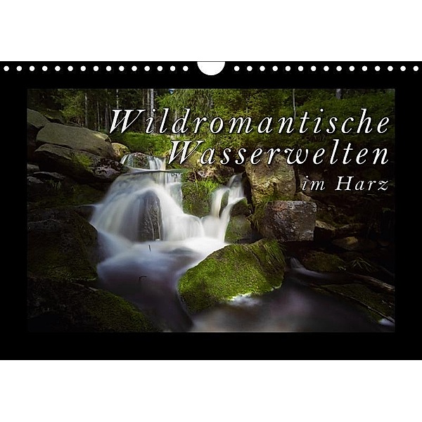 Wildromantische Wasserwelten im Harz (Wandkalender 2017 DIN A4 quer), Andreas Levi